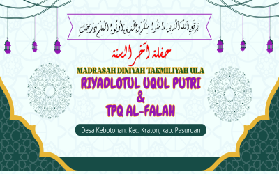 Perjalanan Ilmu dan Doa: Haflah Akhirussanah MDT ULA Riyadlotul Uqul Putri & TPQ Al-Falah Kebotohan